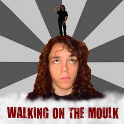 Moulk : Walking on the Moulk